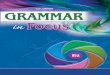 Grammar in Focus B2 BIG - Grivas Publications in Focus B… · Past Tenses 10 Future Tenses 16 1 Adjectives 2 Adverbs 22 1 Comparison 2 Very - Too - Enough 28 ... 1 The Unreal Past