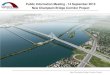 Public Information Meeting - 14 September 2015 New ... · • The New Champlain Bridge Corridor Project is one of the largest infrastructure ... (Hwy 15 in Montréal and Hwy 10 in