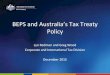 EPS and Australias Tax Treaty Policy ... Overview •Australias tax treaties •Treasurys role in tax treaties •Australias treaty making process •BEPS •EPS and Australias tax