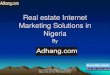 Real estate Internet Marketing Solutions in Nigeria€¦ · Real estate internet marketing solutions in Nigeria e -book is written to Real estate practitioners, agents, companies,