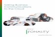 Taking Business Communications to the Cloud · 2017-10-08 · In the VoiP sphere, small and midsize businesses want better choices. Most VoiP providers offer two solutions: an on-premises