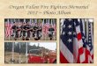 Oregon Fallen Fire Fighters Memorial 2012 ~ Photo Album€¦ · 2012 ~ Photo Album . CALEB CLAYRE LAW GREGORY A. WARNER - MARION. STARK WILLIAM OF DUO . Title: Photos2012 Author:
