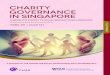 CHARITY GOVERNANCE in singapore - NUS Y3 Charity... · 2017-11-30 · insights on charity governance in singaore table of contents foreword by the chartered institute of management