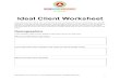 Ideal Client Worksheet - Amazon S3Client+Worksheet.pdf · 2014-09-13 · Ideal Client Worksheet If you have previous clients, you can use them to help you figure out the type of client