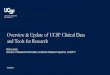 Overview & Update of UCSF Clinical Data and Tools for Research€¦ · Overview & Update of UCSF Clinical Data and Tools for Research 10/8/2018 Rick Larsen Director of Research Informatics,
