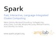 Spark - University of Nevada, Las Vegasmkang.faculty.unlv.edu/teaching/CS789/06.Spark.pdf- Resilient Distributed Datasets: A Fault-Tolerant Abstraction for In-Memory Cluster Computing