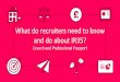 What do recruiters need to know and do about IR35? · What do recruiters need to know and do about IR35? Crunch and Professional Passport. Hosts: Chris Gorsuch ... The government