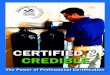 CERTIFIED & CREDIBLE · All certification C E T I F I E S E R V I C E T C H N I I A N C E R T I F I E D C O L E R T E C N I C I A N. CERTIFIED & CREDIBLE l 10 pathways consist of