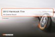 2012 Hankook Tire ... 2013.02.01 2012 Hankook Tire 4th Quarter Result . Finance Team The information in this presentation is based upon management forecasts and reflects prevailing