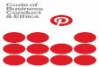 Code of Business Conduct & Ethics€¦ · Pinterest Code of Business Conduct & Ethics 5 Promptly send a disclosure to the Business Conduct office describing your situation. Pinterest