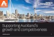 Supporting Auckland’s growth and competitiveness · 2018-05-21 · ateed growth and competitiveness Framework AucklAnd PlAn creating the World’s Most liveable city EconoMic dEvEloPMEnt
