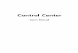 Control Center - Store & Retrieve Data Anywhere€¦ · Control Center Pro is optimized for Microsoft Windows7 and 32bit operating system. It is highly recommended to install Windows