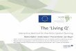The ‘Living Q’ - SimCelt · The ‘Living Q’ Interactive Method for Maritime Spatial Planning Malena Ripken 1, Xander Keijser2, Thomas Klenke , Igor Mayer3 1 COAST - Centre
