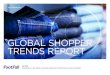 GLOBAL SHOPPER TRENDS REPORT GLOBAL SHOPPER TRENDS REPORT · 2016-08-17 · Global Shopper Trends Report Q2 2016 This latest edition of our Global Shopper Trends Report will provide