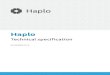 Haplo Tech Spec€¦ · The web-based user interface provides a familiar experience for users, ... Standards based Haplo Research Manager is implemented as a standards compliant web