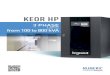 3 PHASE UPS from 100 to 800 kVA€¦ · We provide 24/7 customer support through a wide and robust service and support system, ... POWER UPS KEOR HP The 3 phase UPS range is available