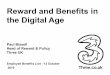 Reward and’Benefits’in the’Digital Age · 2019-08-28 · Reward and’Benefits’in the’Digital Age Paul’Bissell Head’of’Reward’&Policy ThreeUK Employee’Benefits’Live’