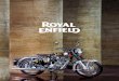FOR 117 YEARS NOW AND COUNTING, ROYAL ENFIELD CONTINUES … · for 117 years now and counting, royal enfield continues to deliver a pure motorcycling experience. starting out at redditch