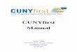 CUNYfirst Manual - Queens College, City University of New York Manual.pdf · CUNYfirst Manual . Table of Contents . Faculty Center ... Login to CUNYfirst > HR/Campus Solutions > Curriculum