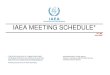 IAEA MEETING SCHEDULE* · IAEA MEETING SCHEDULE* No. 880 June 2020 * TENTATIVE SCHEDULE OF PLANNED MEETINGS The Meeting Schedule of other VBOs can be found here:  