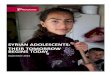 Syrian Adolescents Their Tomorrow Begins Today …...Syrian’Adolescents:!Their!Tomorrow!Begins!Today!!|’’MERCY’CORPS!!!!! 4! Most(Critical(Times:(This(is(the(time(to(act.(Once(young(people(choose(their(direction