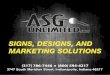 asgunlimited.comasgunlimited.com/wp-content/uploads/2019/08/ASGU... · ASG Unlimited is a division of Midwest Empire, LLC and was founded in 2004 to provide High Quality Signage,