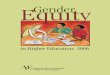 Equity Gender - American Council on Education · 2019-06-05 · Gender Equity in Higher Education: ... In particular, African-American, Hispanic, and low-income males lag behind their