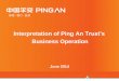 Interpretation of Ping An Trust’sresources.pingan.com/app_upload/file/ir/af161af2bff94832... · 2014-12-16 · Ping An Trust Co., Ltd. June 2014 ... • Buyer accountability, Seller