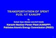 Karachi Nuclear Power Plant (KANUPP) Pakistan Atomic ... Transport of MOX and HBU 2019/6_3...Karachi Nuclear Power Plant (KANUPP) Pakistan Atomic Energy Commission (PAEC) ... Completed