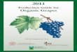 Production Guide for Organic Grapes - University of Missouriextension.missouri.edu/sare/documents/Production... · represented as "100 percent organic," "organic," or "made with organic