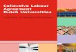 Collective Labour Agreement Dutch Universities...Collective Labour Agreement Dutch Universities 1 July 2017 - 31 December 2019 inclusive Colophon Title: Collective Labour Agreement