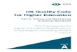 UK Quality Code for Higher Education › ... › 08 › QAA-Frameworks-for-Higher-Educa… · The UK Quality Code for Higher Education (Quality Code) is the definitive reference point