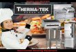 Quality and Strength - Therma-Tek Range Corp. · 2017-10-12 · KETTLES • Fully jacketed or 2/3 jacketed • Long-lasting stainless steel construction • Removable elements –