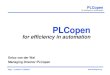 PLCopen for efficiency in automation › news › pdf › seminar2012... · for efficiency in automation Page 10 printed at 11/22/2012 Why Structured Software Development ? Software