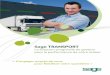 Sage TRANSPORTsage.fr.dl1.ipercast.net › production › download › default › 0001 › 02 › … · et de la logistique. Pour vous, transporteurs, prestataires, industriels