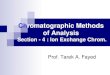 Chromatographic Methods of Analysissci.tanta.edu.eg/files/Chrom-lect 4-Ion Exch.pdf · Ion Exchange Chromatography (IEC) In this type of chromatography, the solid stationary phase)organic