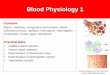 Blood Physiology 1 - uniba.sk › ... › Blood_1_1819__Practical_.pdf · 2018-09-19 · (blood rich in oxy heaemoglobin had bright red colour) 1 molecule of Hb –maximum 4 molecules