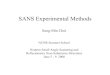 SANS Experimental Methods - NIST Center for Neutron Research · Neutron Small Angle Scattering and Reflectometry from Submicron Structures June 5 - 9 2000 SANS Experimental Methods