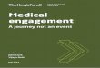 Medical engagement - A journey not an event · describes what good engagement looks and feels like in practice and how those organisations with good medical engagement create and