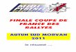 FINALE COUPE DE FRANCE DES RALLYES - COMITE 09 › attachments › 186_Diaporama Finale des Rallyes 2… · finale coupe de france des rallyes autun sud morvan 2011 le résumé …