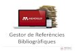 Gestor de Referències Bibliogràfiques › system › files › manual_mendeley_juny2019_pd… · Què és un gestor bibliogràfic? ... (Biblioteca personal) amb el Web Importer,