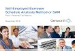 Self-Employed Borrower Schedule Analysis Method or SAM › documents › … · Self-Employed Borrower Schedule Analysis Method or SAM Part I: Personal Tax Returns November 2018