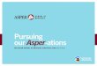Pursuing ur Asper-ations - University of Manitoba...PURSUING OUR ASPER-ATIONS Message from the Dean FOR MORE THAN 80 YEARS, the I.H. Asper School of Business has stood at the centre