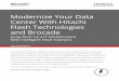 Modernize Your Data Center with Hitachi Flash …...See how Hitachi flash technologies and Brocade Gen 6 Fibre Channel SAN Fabrics create intelligent flash solutions that lower dat