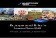Escorted Tours 2015 - Europe Tours€¦ · Europe and Britain Escorted Tours 2015 CELEBR ATI N G 20 YE ARS OF E UR OPE A N T O URI N G! ... What we offer are European escorted tours