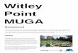 Official Witley Point MUGA › media › 5128 › witley_point...Witley Point MUGA Official Site Location Official Proposal The current proposal includes: • Pedestrian improvements