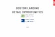 BOSTON LANDING RETAIL OPPORTUNITIES › wp-content › uploads › 2020 › 02 › ... · Boston Landing. With over 40,000 square feet of retail space between Lantera, the Auerbach