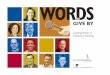 Leading Voices in Advocacy Funding...Words to Give By: Leading Voices in Advocacy Funding 5 “if advocacy can saveproposed cuts to state services, which you one percent of the state