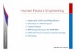 Human Factors Engineering · Human Factors Engineering Human Factors Engineering Program Plan 4.1 HFE Program Management zHFE Program Plan is important to integrate the HFE into plant