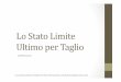 Lo Stato Limite Ultimo per Taglio - University of Cagliari 2018-05-29¢  suo valore ultimo per flessione